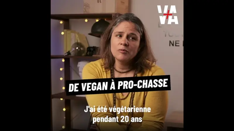 Végétarienne puis végan, elle comprend aujourd’hui la chasse.
