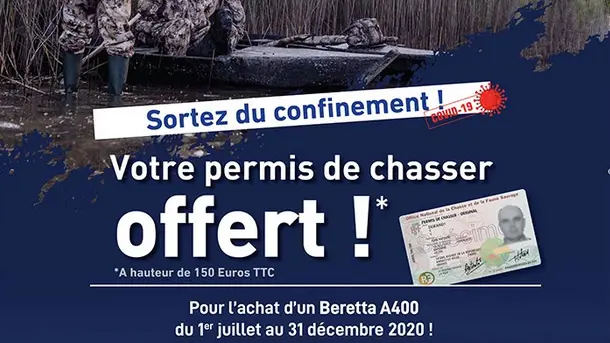 1 Beretta A400 acheté = votre permis de chasse offert !