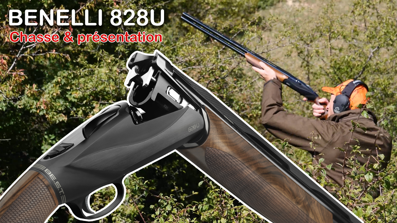 Chasse & présentation du fusil Benelli 828U