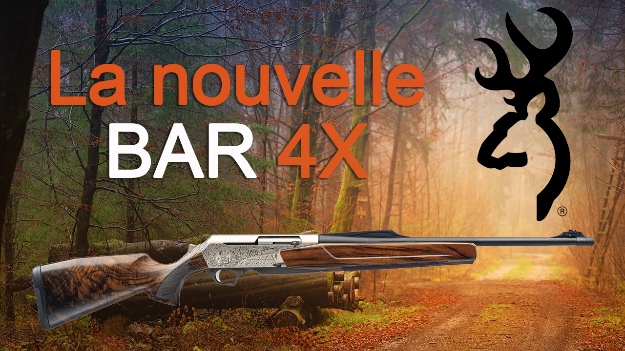 BAR 4X : Browning remet au goût du jour sa carabine légendaire